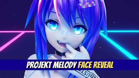 She is a virtual character, and the tech support is also in charge of the stream. . Projektmelody face reveal